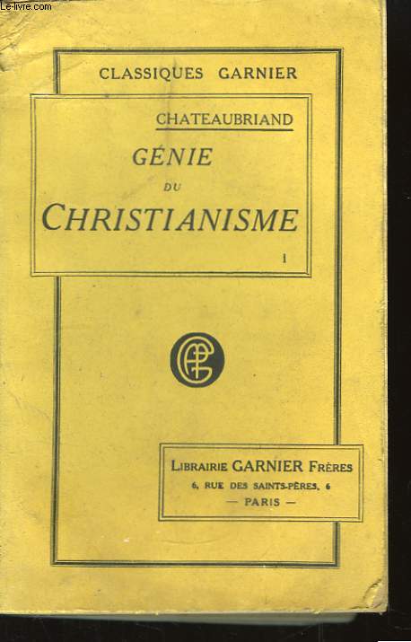 Gnie du Christianisme et Dfense du Gnie du Christianisme. TOME I