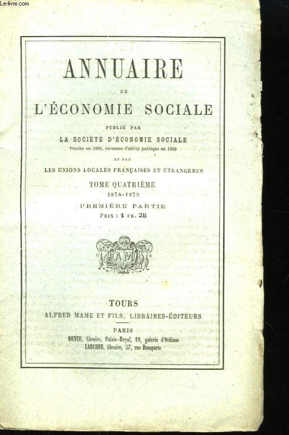 Annuaire de l'Economie Sociale. TOME 4 : 1879, 1re partie.