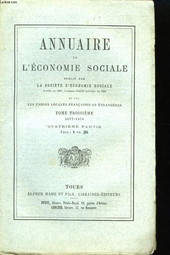 Annuaire de l'Economie Sociale. TOME 3 : 1877 - 1878, 4me partie