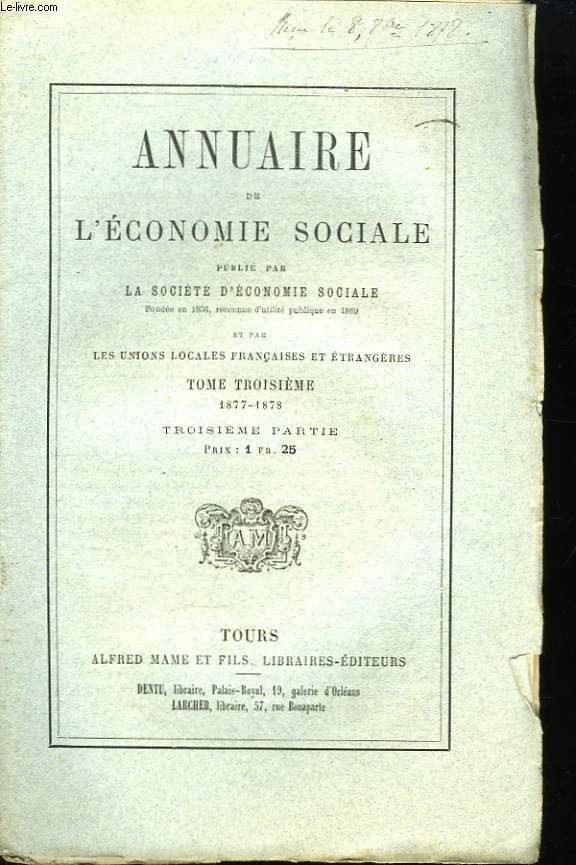 Annuaire de l'Economie Sociale. TOME 3 : 1877 - 1878, 3me partie