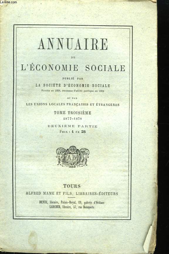 Annuaire de l'Economie Sociale. TOME 3 : 1877 - 1878, 2me partie