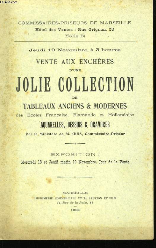 Vente aux Enchres d'une Jolie Collection de Tableaux anciens & modernes.