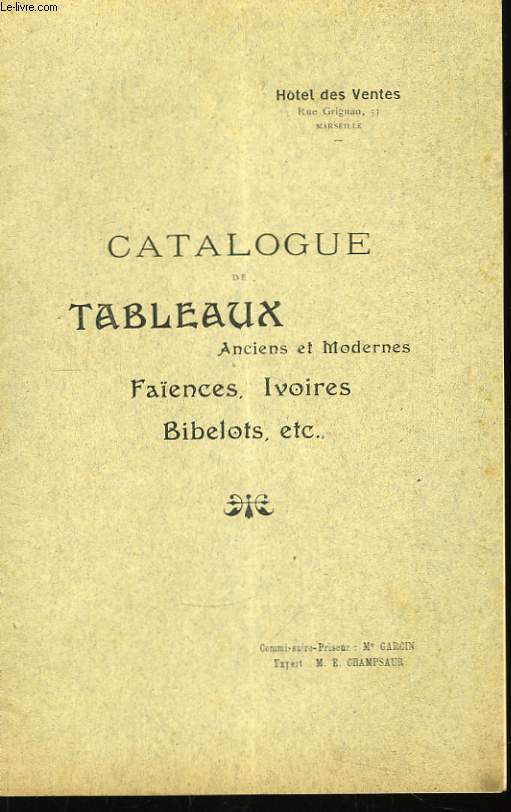 Catalogue de Tableaux anciens et modernes.