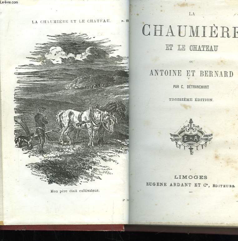 La Chaumire et le Chteau ou Antoine et Bernard.
