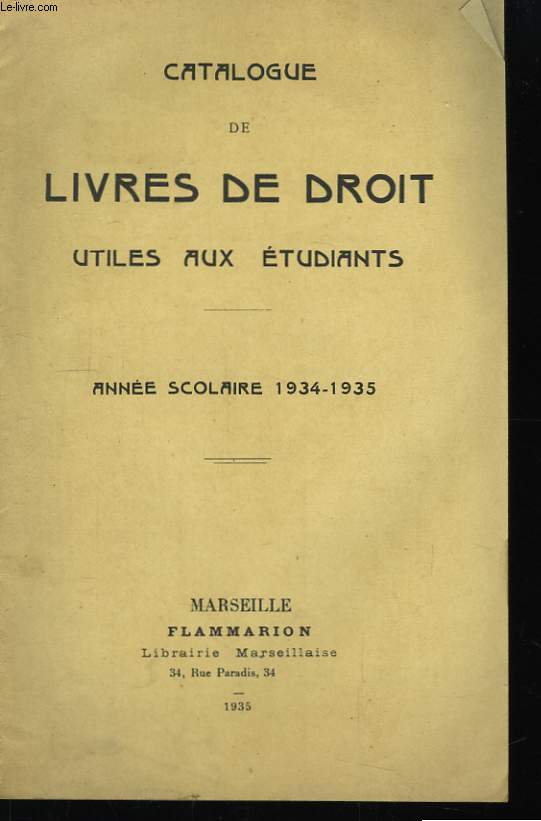 Catalogue de Livres de Droit utiles aux tudiants. 1934 - 1935