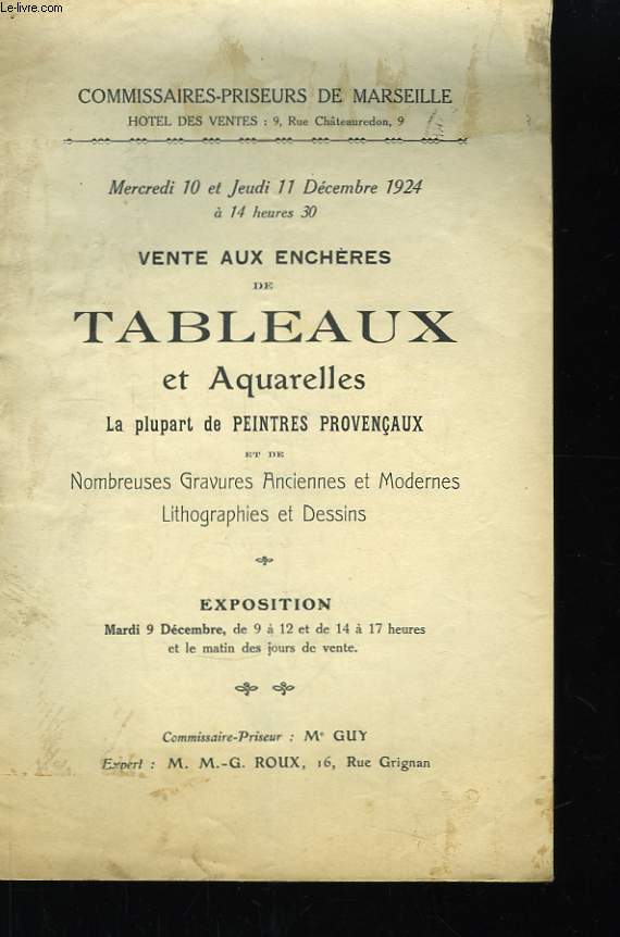 Vente aux Enchre de Tableaux et Aquarelles. La Plupart de peintres provenaux.