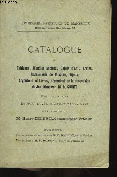 Catalogue de Tableaux, Meubles, Anciens, Armes, Instruments de Musique, Argenterie ... de M.A Court