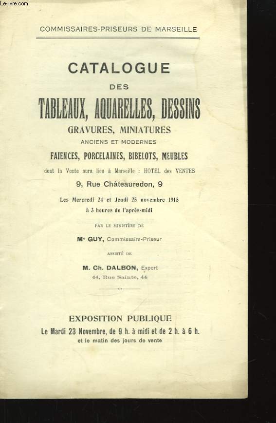 Catalogue des Tableaux, Aquarelles, Dessins, Gravures, Miniatures ...