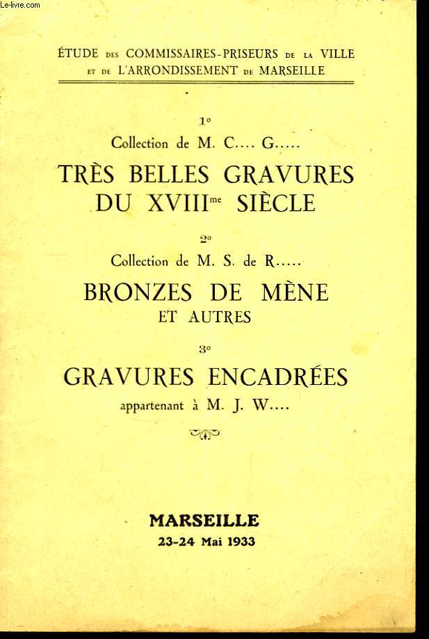 Catalogue de Vente aux Enchres, de trs belles gravures du XVIIIeme sicle, de bronzes de Mne et de gravures encadres ...