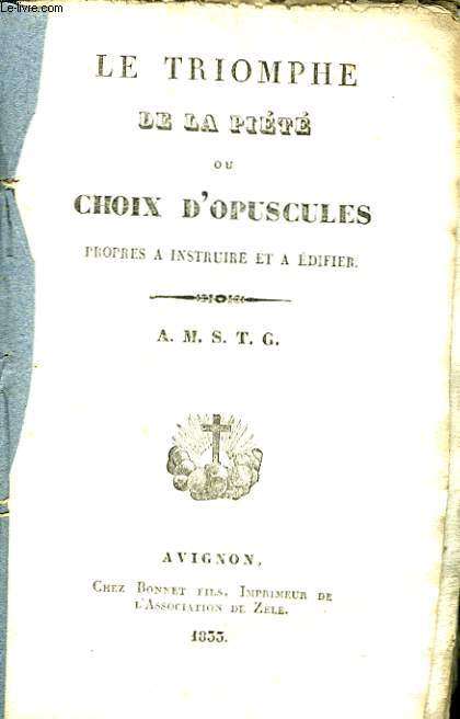 Le Triomphe de la Pit, ou Choix d'Opuscules, propres  instruire et  difier