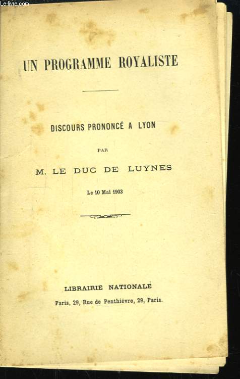 Un programme roayaliste. Discours prononc  Lyon, le 10 mai 1903.
