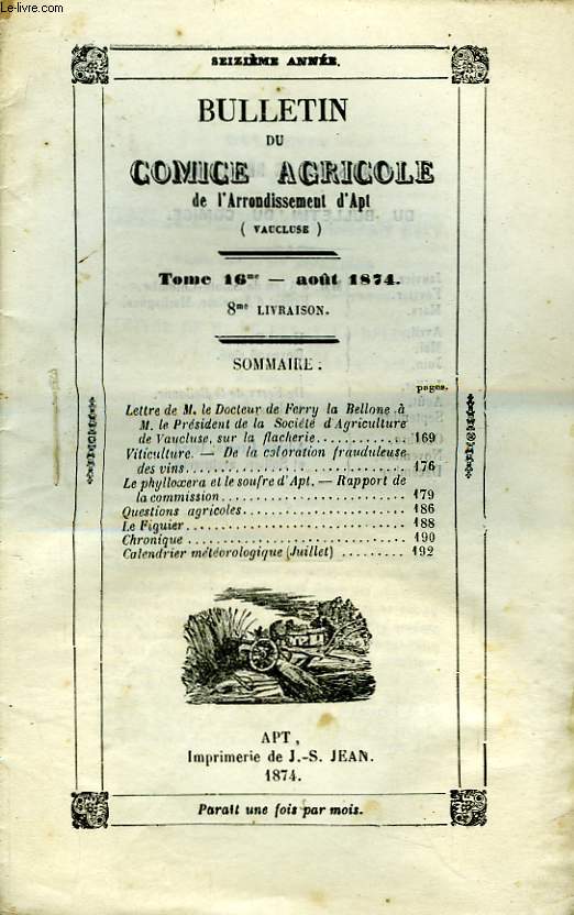 Bulletin du Comice Agricole de l'Arrondissement d'Apt (Vaucluse). TOME 16 - 8me livraison.