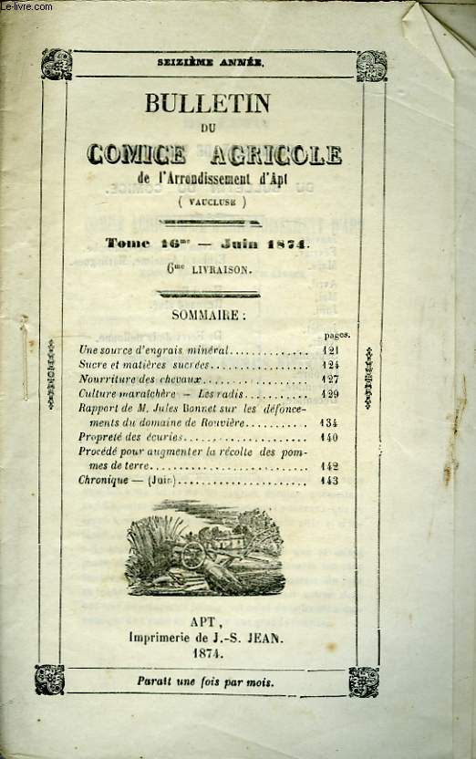 Bulletin du Comice Agricole de l'Arrondissement d'Apt (Vaucluse). TOME 16 - 6me livraison.