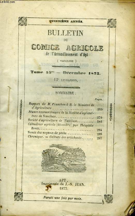 Bulletin du Comice Agricole de l'Arrondissement d'Apt (Vaucluse). TOME 15 -12me livraison.