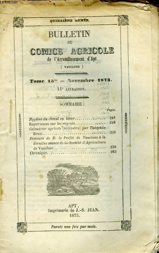 Bulletin du Comice Agricole de l'Arrondissement d'Apt (Vaucluse). TOME 15 - 11me livraison.