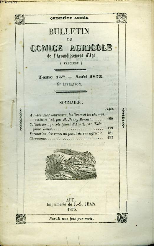 Bulletin du Comice Agricole de l'Arrondissement d'Apt (Vaucluse). TOME 15 - 8me livraison.