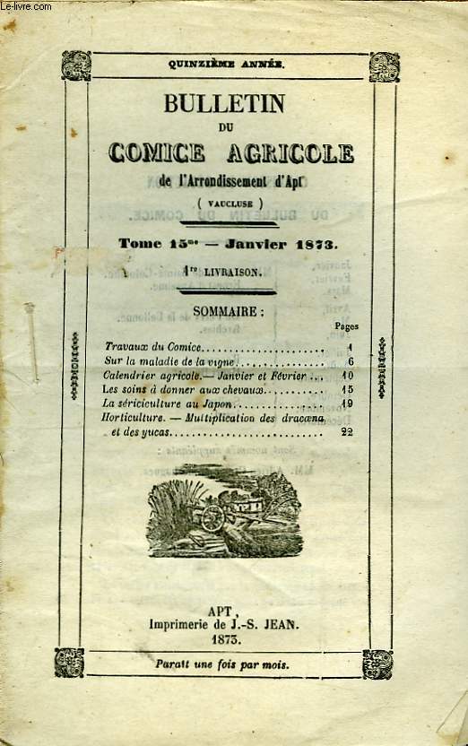Bulletin du Comice Agricole de l'Arrondissement d'Apt (Vaucluse). TOME 15 - 1re livraison.