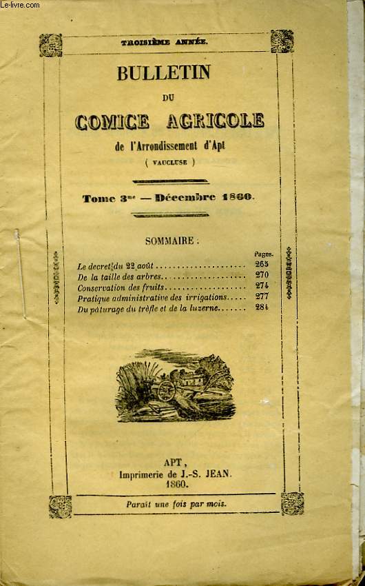 Bulletin du Comice Agricole de l'Arrondissement d'Apt (Vaucluse). TOME 3 - 12me livraison.