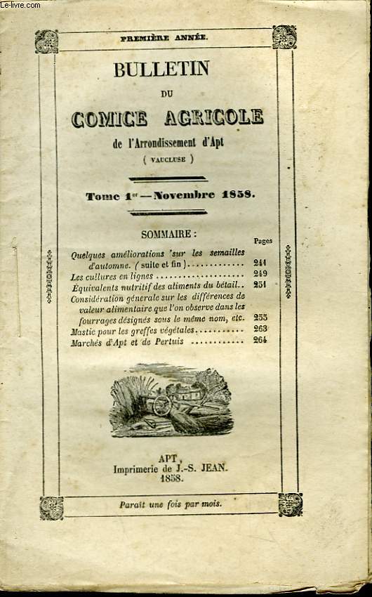Bulletin du Comice Agricole de l'Arrondissement d'Apt (Vaucluse). TOME 1er - 11me livraison.