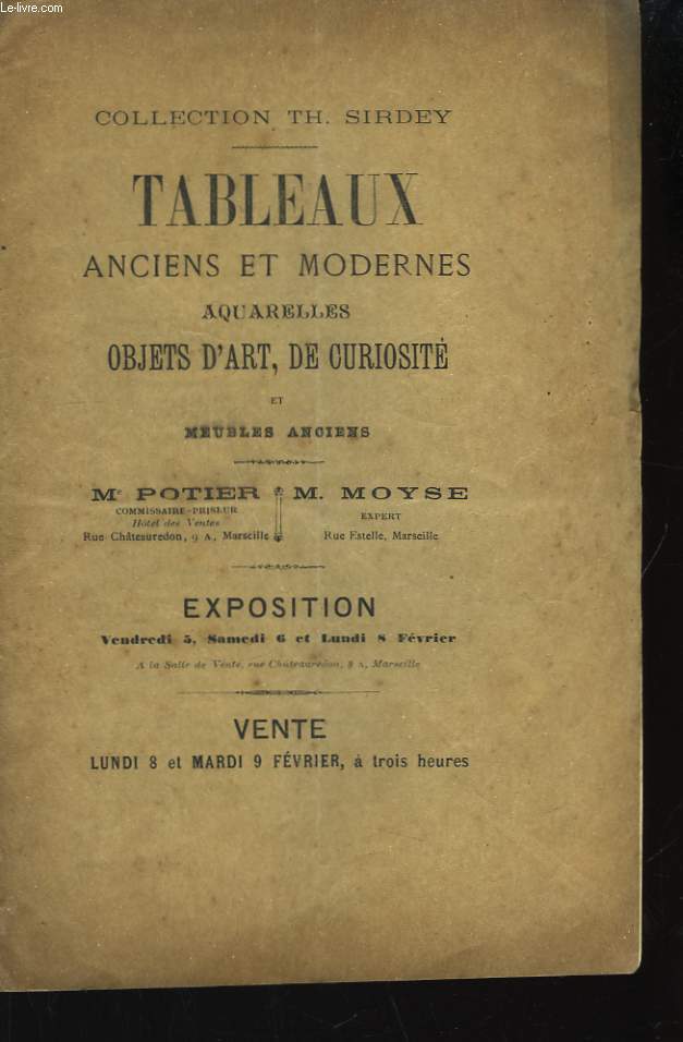 Collection Th. Sirdey. Tableaux anciens et modernes. Aquarelles Objets d'Art, de Curiosit et Meubles anciens.