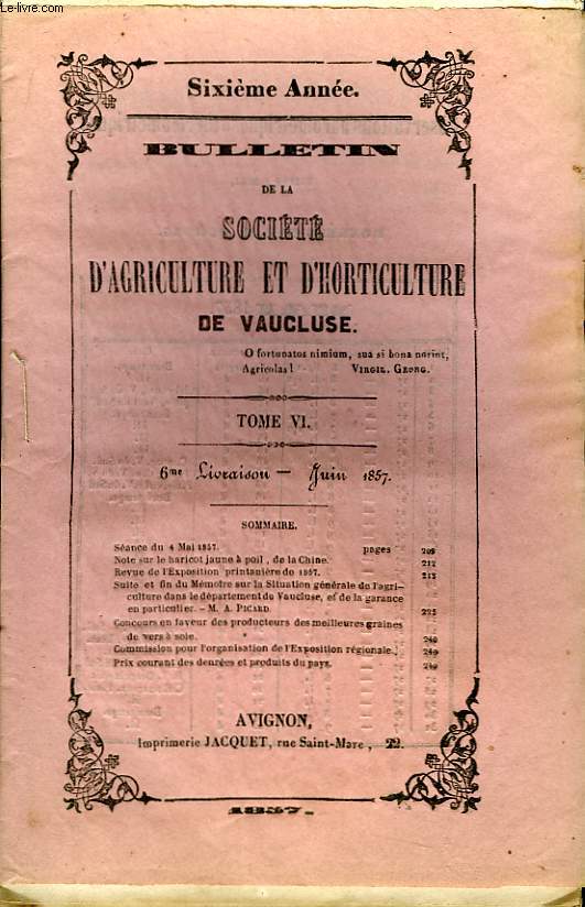 Bulletin de la Socit d'Agriculture et d'Horticulture de Vaucluse. TOME 6 - 6me Livraison