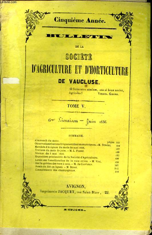 Bulletin de la Socit d'Agriculture et d'Horticulture de Vaucluse. TOME 5 - 6me Livraison