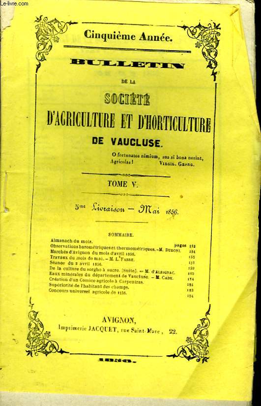 Bulletin de la Socit d'Agriculture et d'Horticulture de Vaucluse. TOME 5 - 5me Livraison