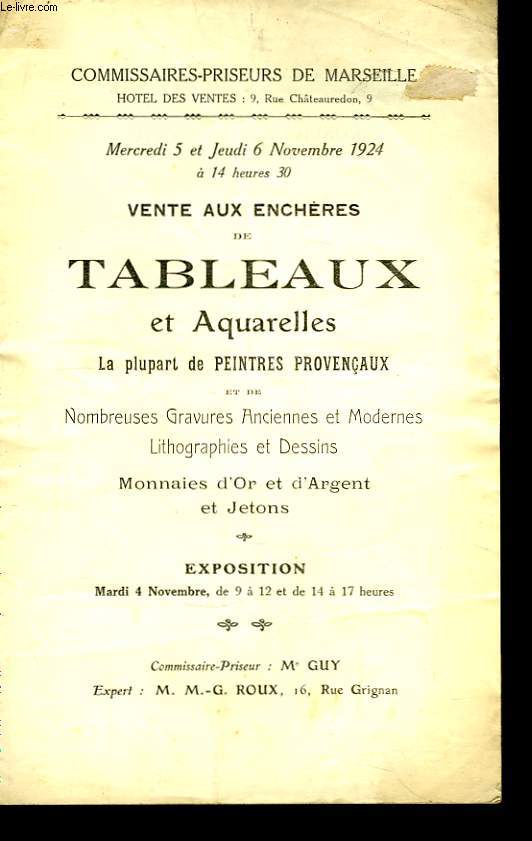 Vente aux enchres de Tableaux et Aquarelles.