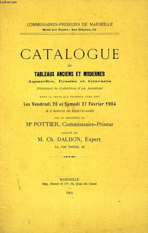 Catalogue de Tableaux anciens et modernes, aquarelles, dessins et gravures.