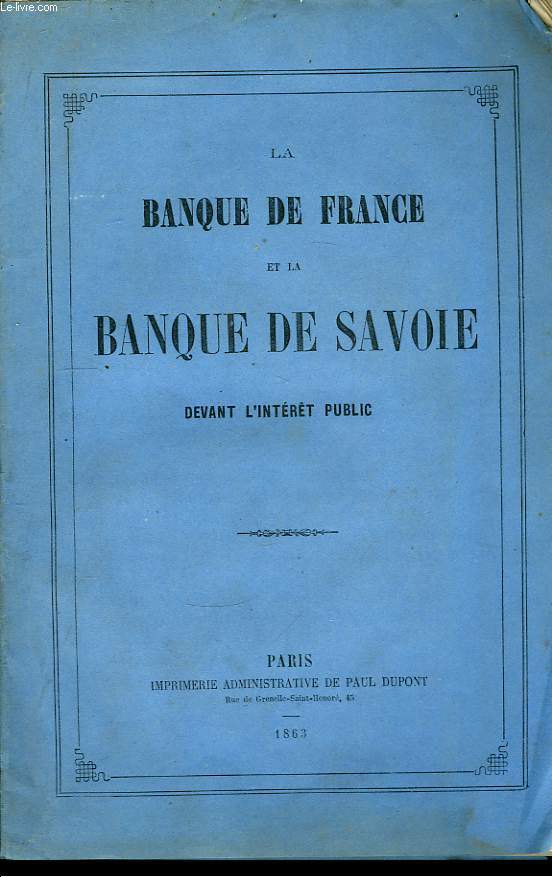 La Banque de France et la Banque de Savoie, devant l'intrt public
