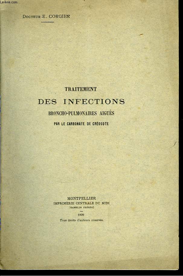 Traitement des Infections broncho-pulmonaires aiges par le carbonate de crosote.