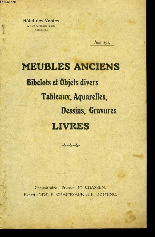 Catalogue de Meubles Anciens, Bibelots et Objets divers, Tableaux, Aquarelles, Dessins et Gravures, Livres.