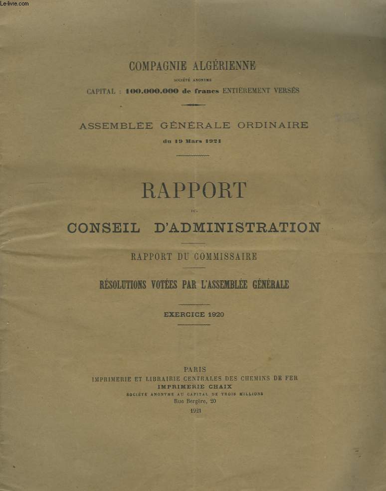 Rapport du Conseil d'Administration. Rapport du Commissaire - Rsolutions votes par l'Assemble Gnrale. Exercice 1920