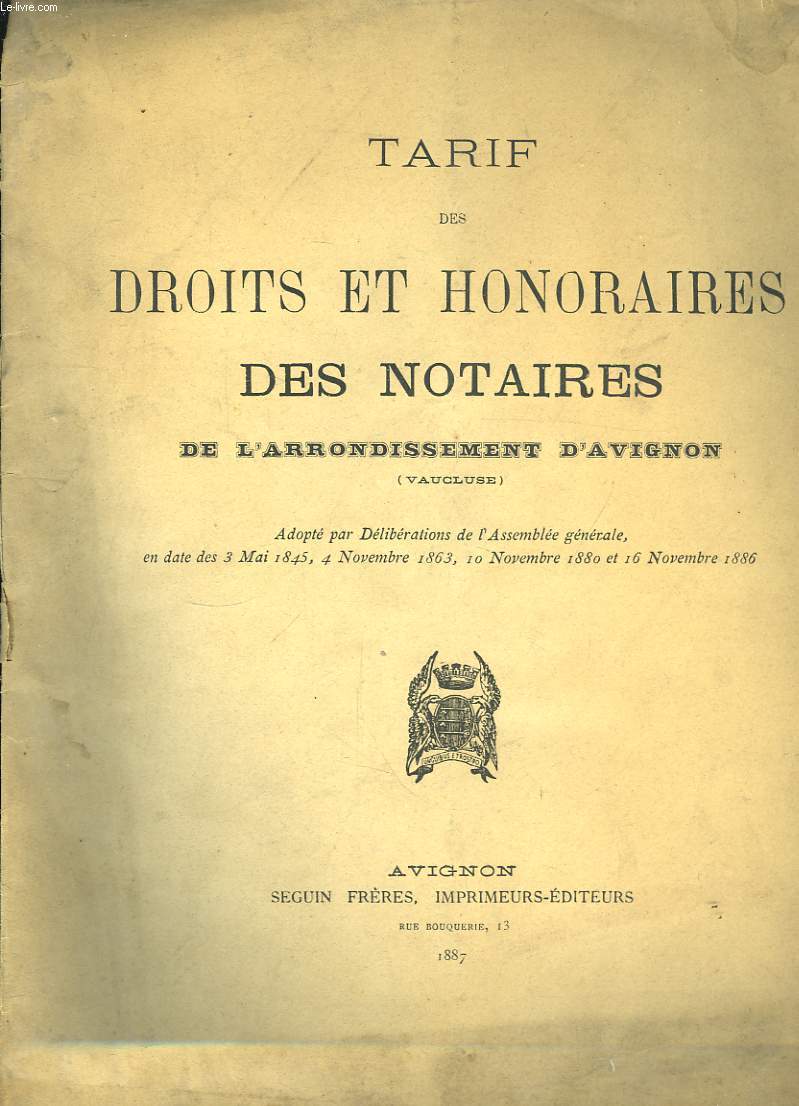 Tarif des Droits et Honoraires des Notaires de l'Arrondissement d'Avignon ( Vaucluse)
