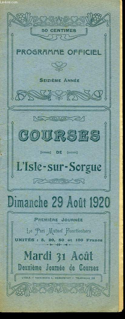 Programme Officiel, des Courses de L'Isle-sur-Sorgue. Dimanche 29 aot 1920
