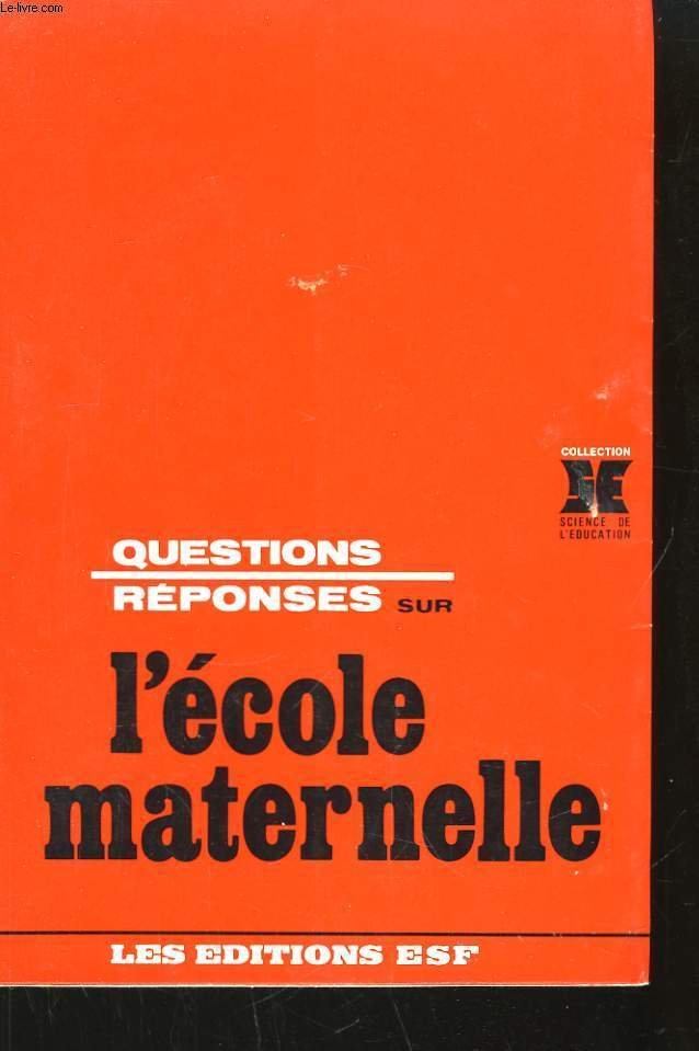 Questions / Rponses sur l'cole maternelle.