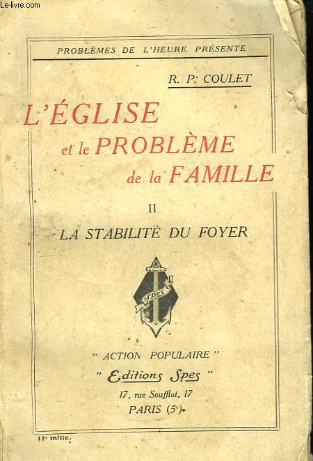 L'Eglise et le Problme de la Famille. TOME II : La stabilit du foyer.