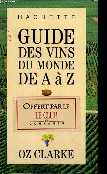 Guide des vins du monde de A  Z.