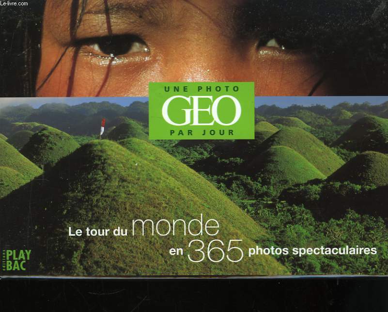 Une photo Go par jour. Le tour du monde en 365 photo spectaculaires.