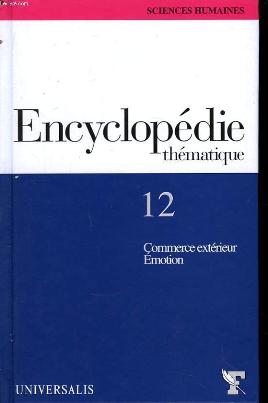 Encyclopdie Thmatique TOME 12 : Commerce Extrieur - Emotion