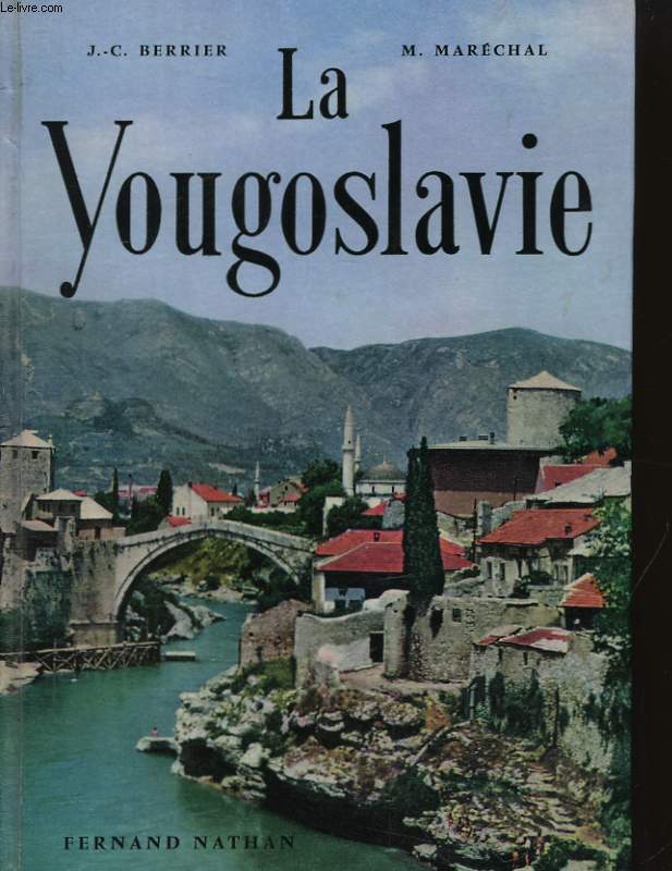 La Yougoslavie.
