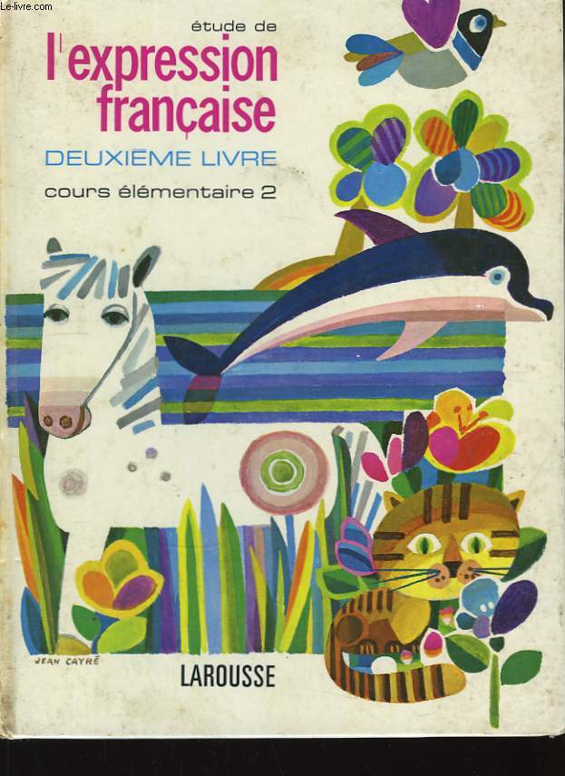 Etude de l'expression franaise. 2me livre. Cours lmentaire, 2me anne.