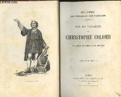 Vie et voyages de Christophe Colomb.