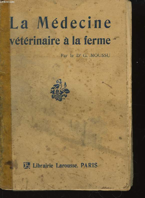 La Mdecine vtrinaire  la ferme.