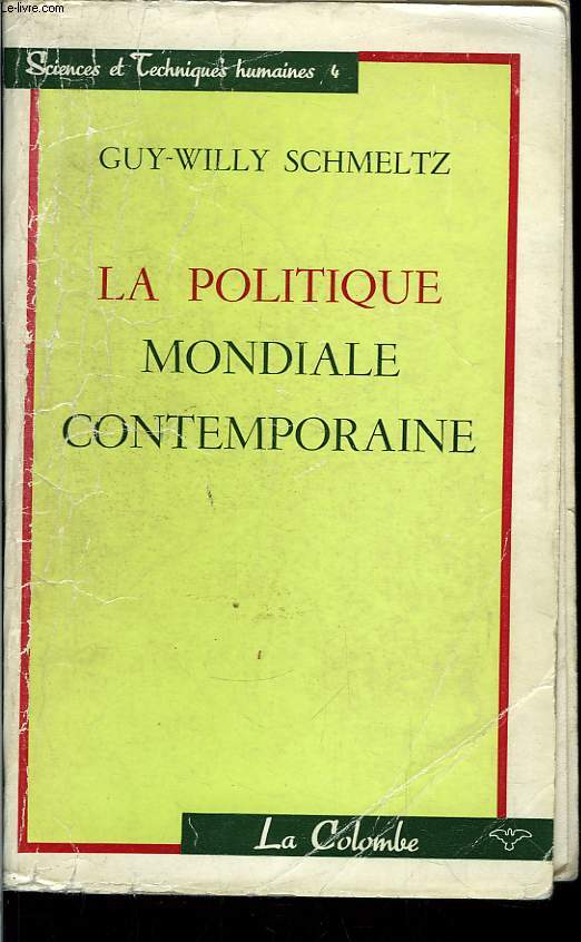 La politique mondiale contemporaine.