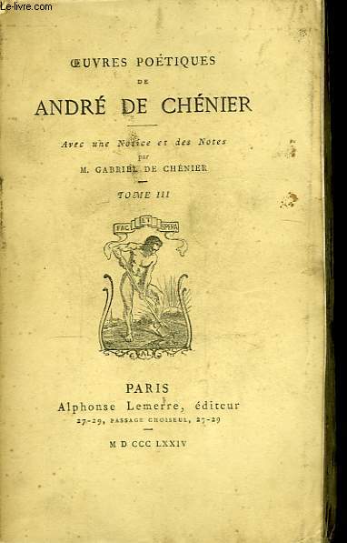 Oeuvres potiques de Andr de Chnier. TOME III