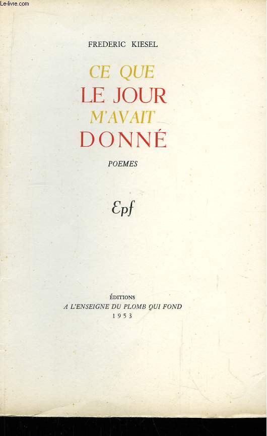 Ce que le jour m'avait donn.