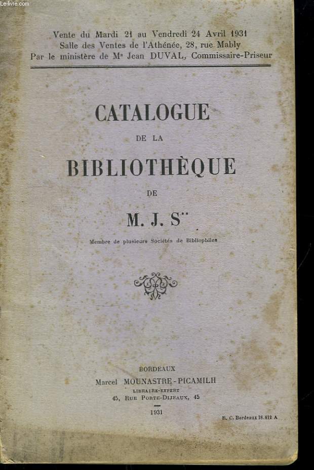 Catalogue de la Bibliothque de M.J.S.
