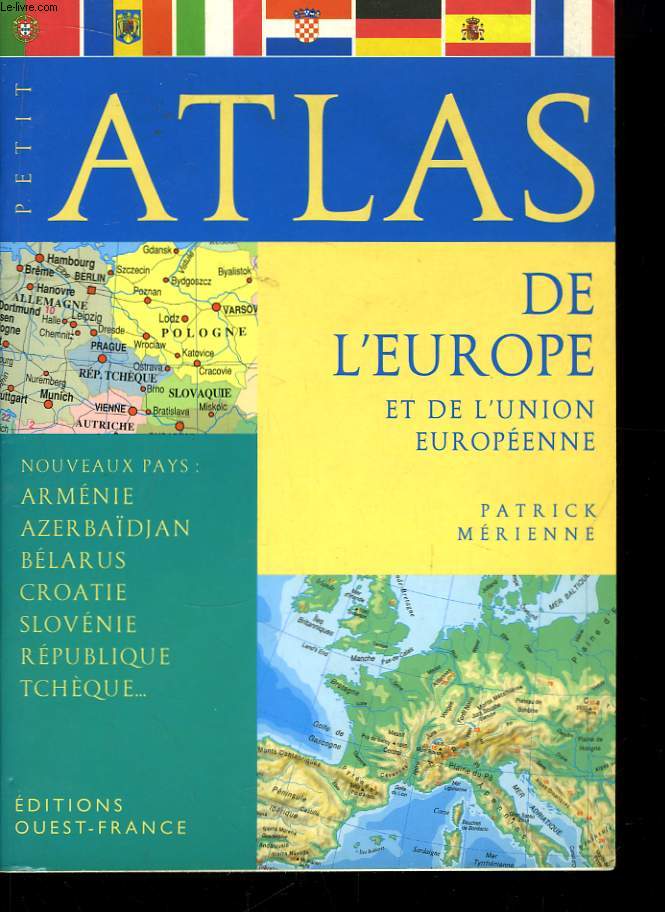 Petit Atlas de l'Europe et de l'Union Europenne.