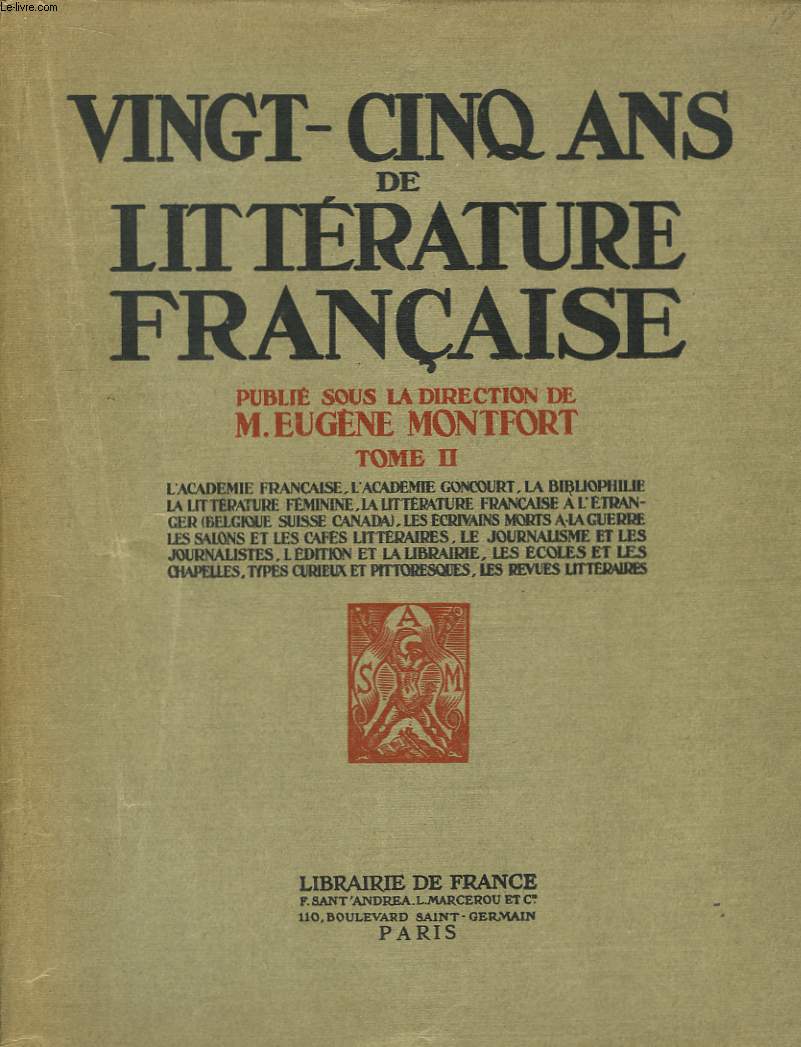 Vingt-Cinq Ans de Littérature Française. TOME II